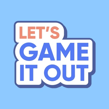 Let’s Game It Out