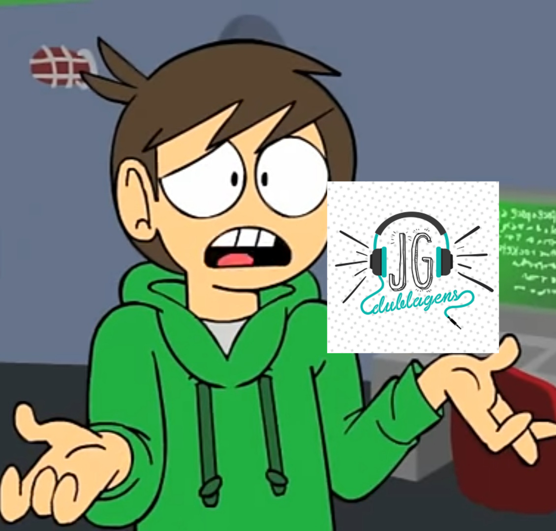 Eddsworld edd jg dublagens voice Lucas Ribeiro