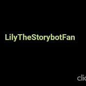 LilyTheStorybotFan (Storybots)