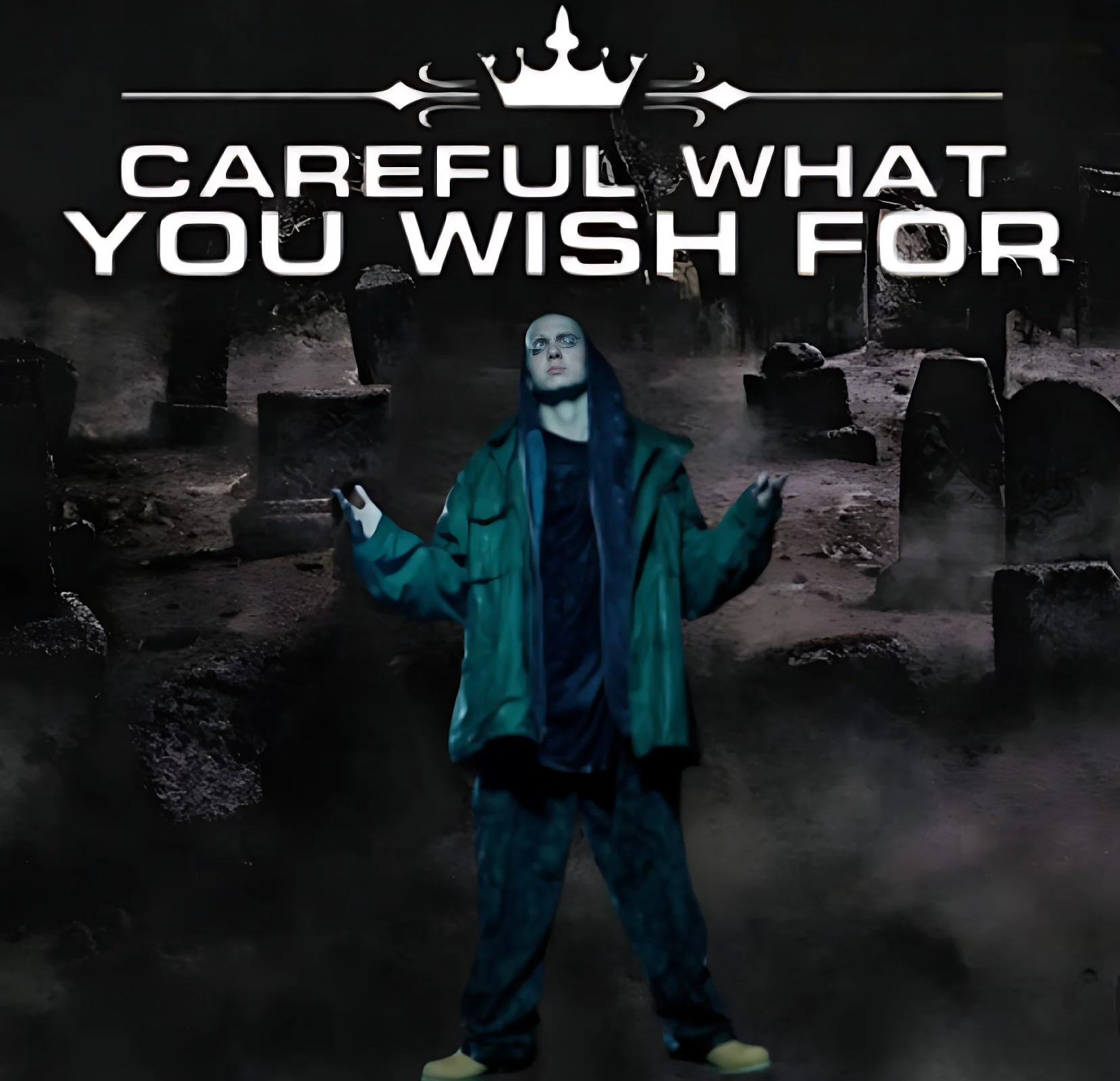 Eminem (Careful What You Wish For Voice)