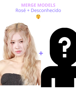 Rosé + Desconhecido (Merge Model) + [Desconhecido])