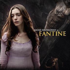 Fantine (Les Misérables) (Anne Hathaway)