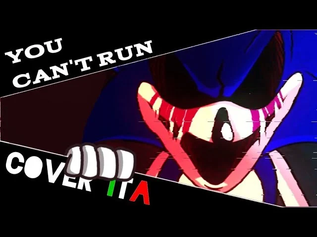 Sonic.exe (You Can't Run With Lyrics, Italian, ComedianManuel)
