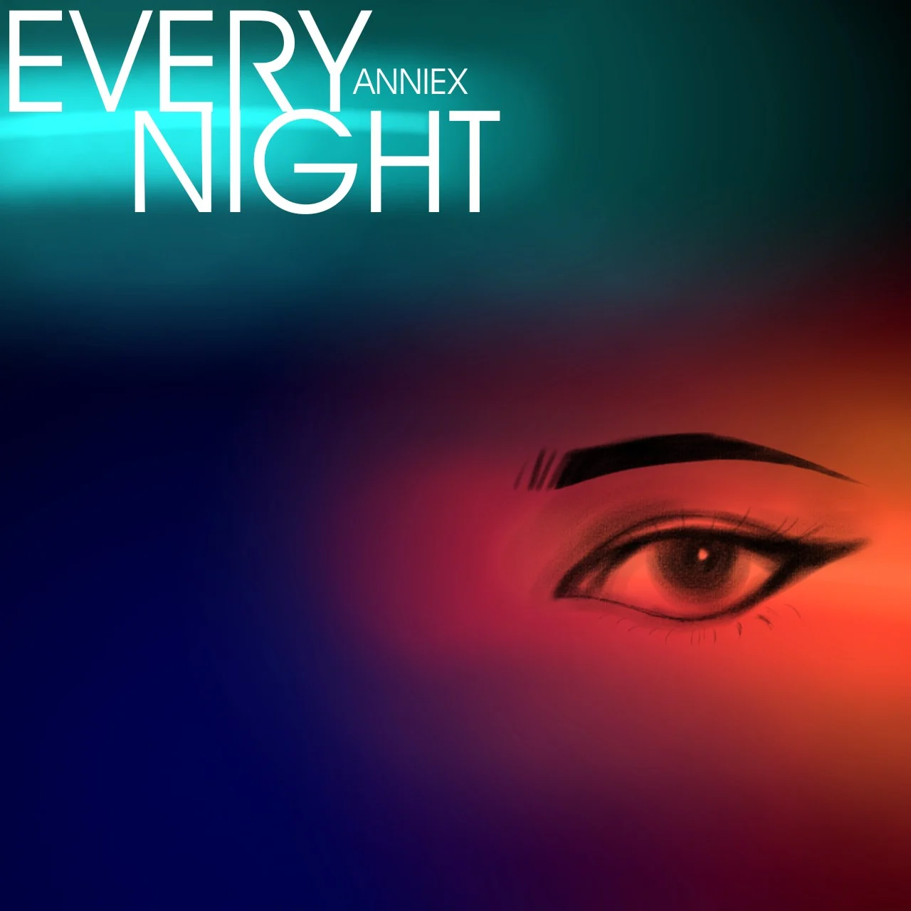 ANNIEX (EVERY NIGHT)