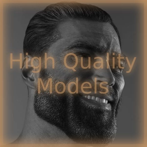 High Quality Models