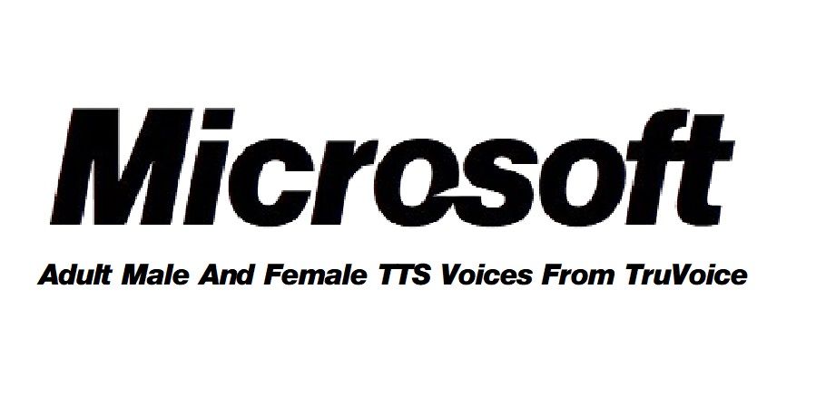 Microsoft Adult Male And Female TTS Voices TruVoice