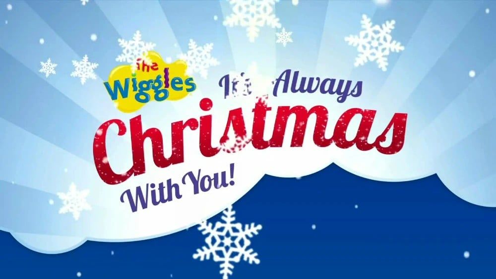 The Wiggles: It's Always Christmas With You! (2011)