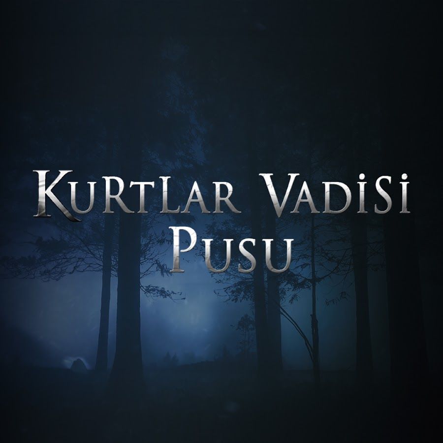 KURTLAR VADİSİ PUSU