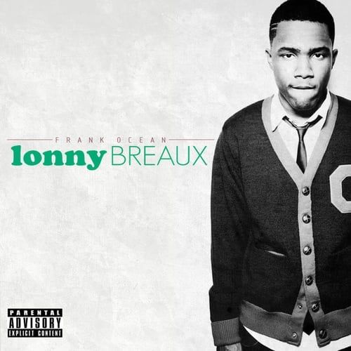 Frank Ocean (Lonny BREAUX Era) 2007 to 2010