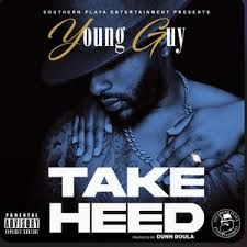 YOUNG GUY (TAKE HEED ERA)