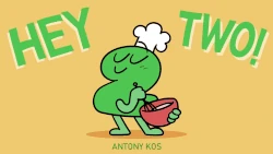 Anthony Kos: Hey Two! (vocals)