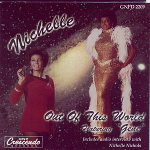 Nichelle Nichols (Out Of This World Era)