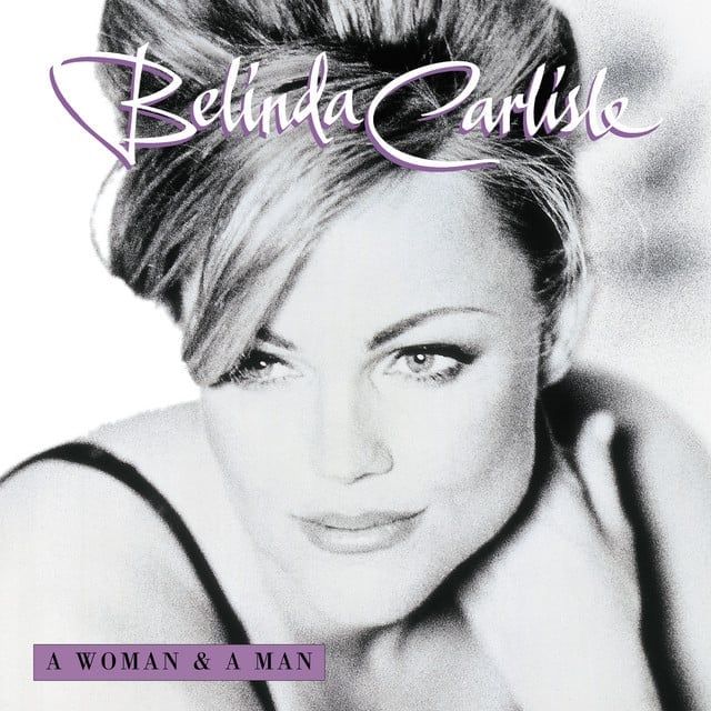 Belinda Carlisle (A Woman And A Man Era)