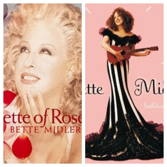 Bette Midler (Bette Of Roses + Bathhouse Betty Eras)