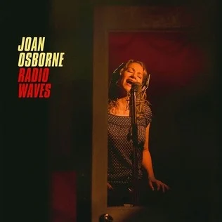 Joan Osborne (Radio Waves Era)