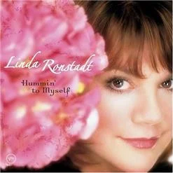 Linda Ronstadt (Humming To Myself Era)