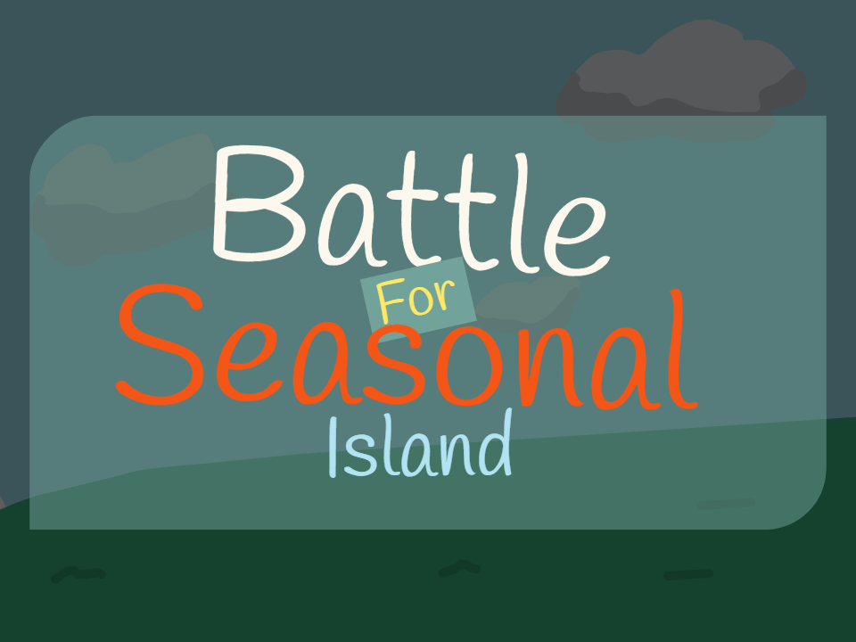 Battle For Seasonal Island