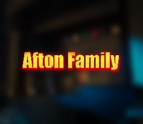 Afton Family