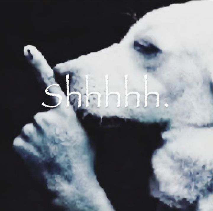 Shhh