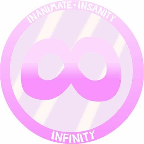 Inanimate Insanity infinity 