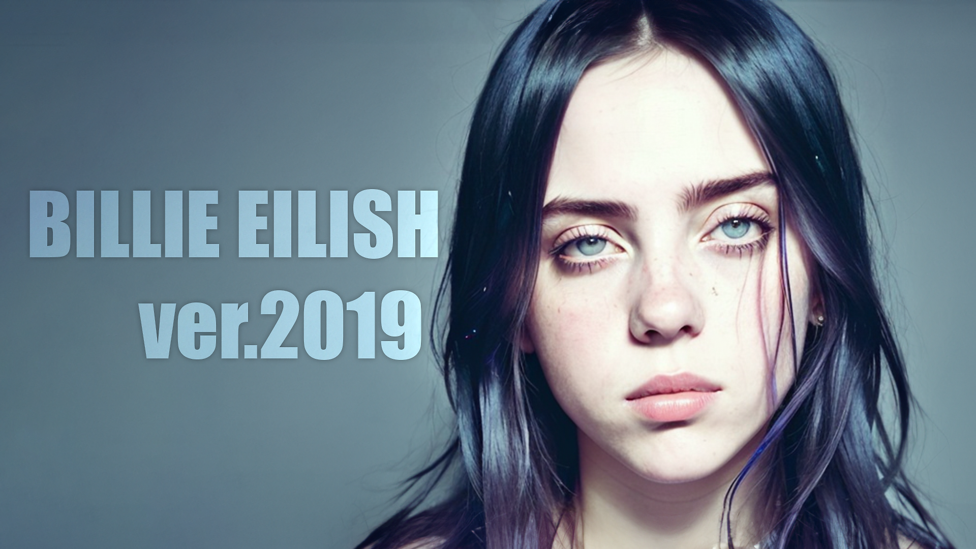BILLIE EILISH 2019 ver