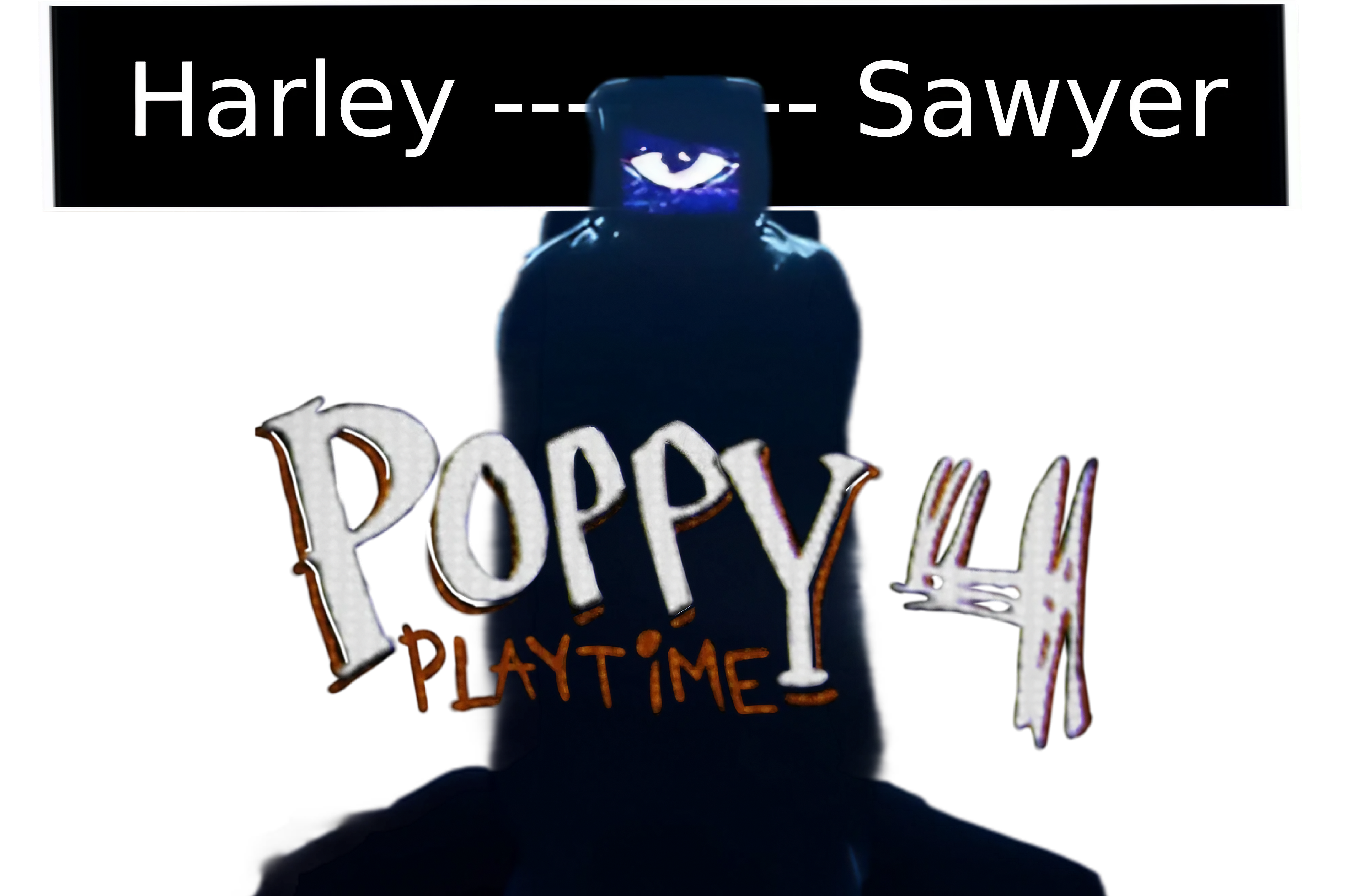 Harley Sawyer/The Doctor - Poppy Playtime Chapter 4