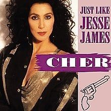 Cher (Just Like Jesse James Single)