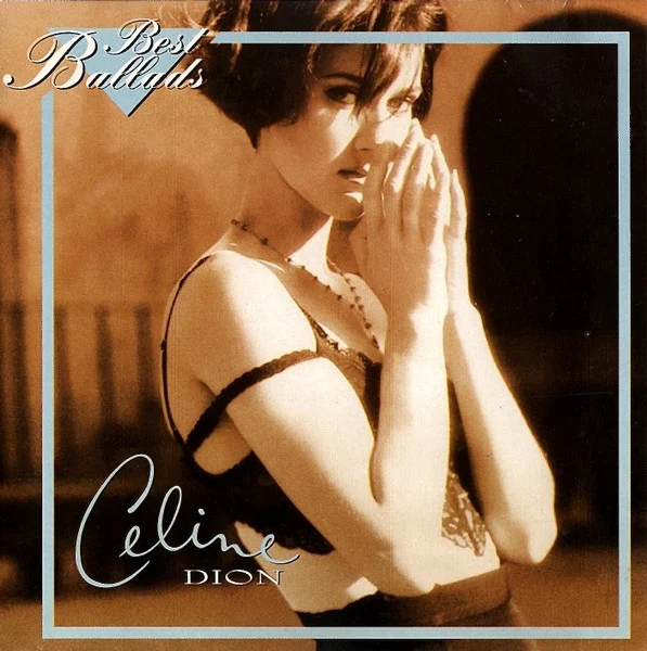 Celine Dion (Best Ballads Era)