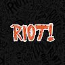 Riot!