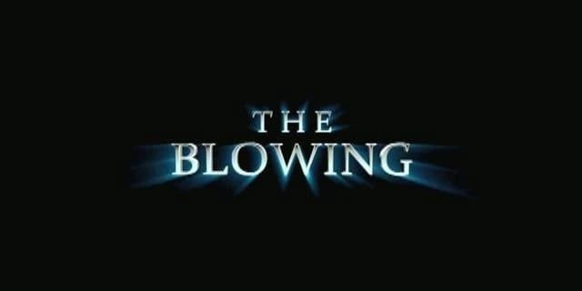 The Blowing Movie Trailer Voice Over