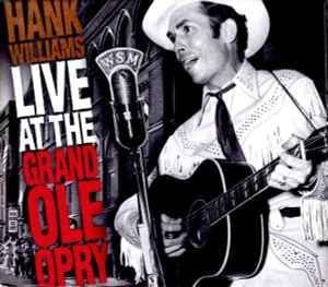 Hank Williams (from grand ole opry shows)