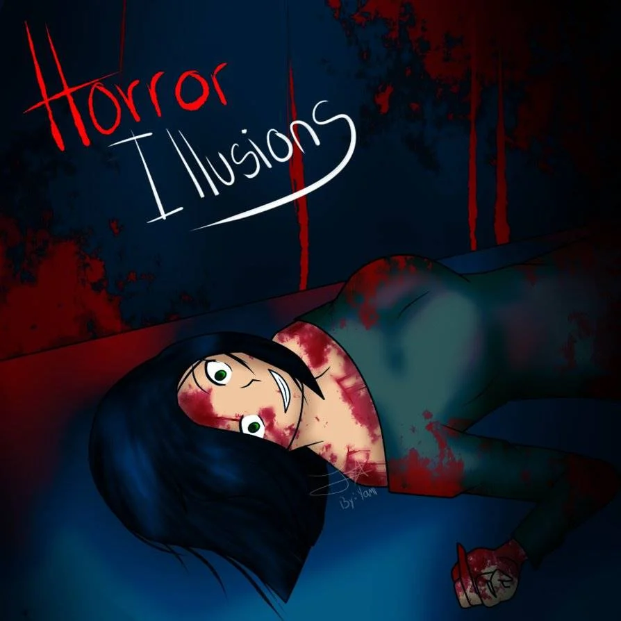 Horror illusions (creepypasta)