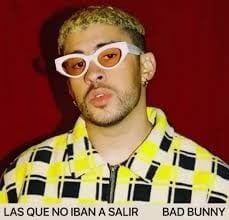 Bad Bunny (Las Que No Iban A Salir) 2020
