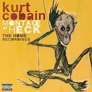 Kurt Cobain (Home Recording/Montage of Heck)