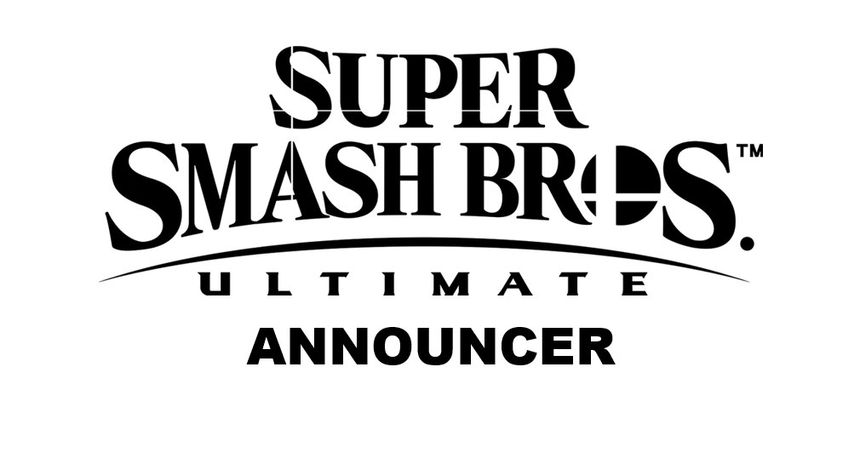 Super Smash Bros Ultimate Announcer