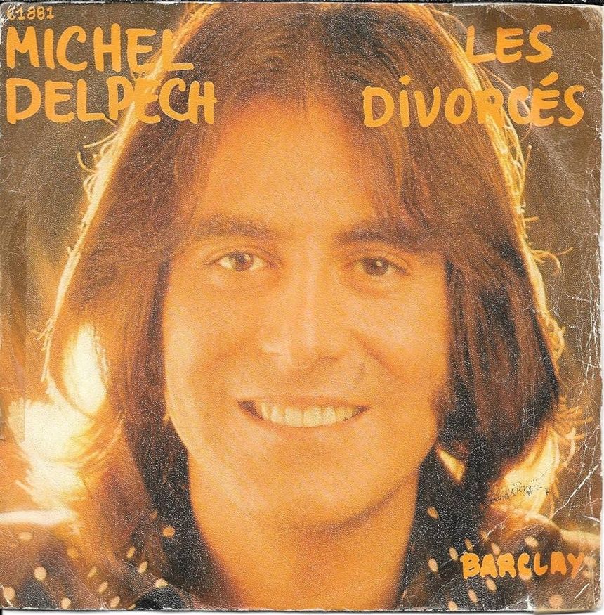 Michel Delpech [ Divorcés ]