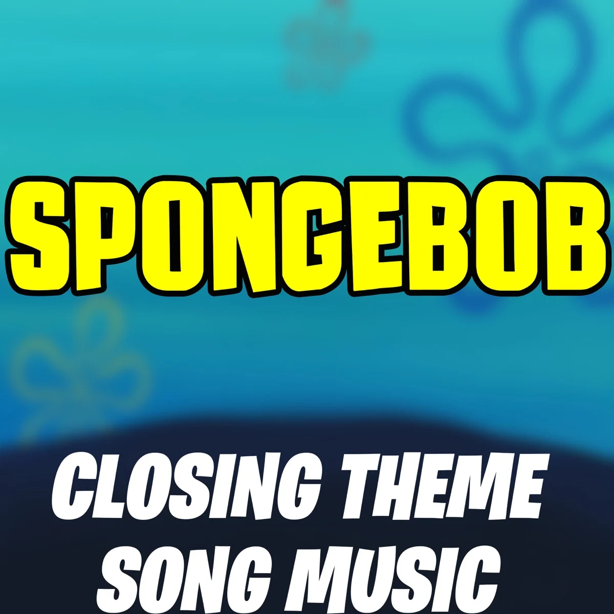 literally the spongebob outro