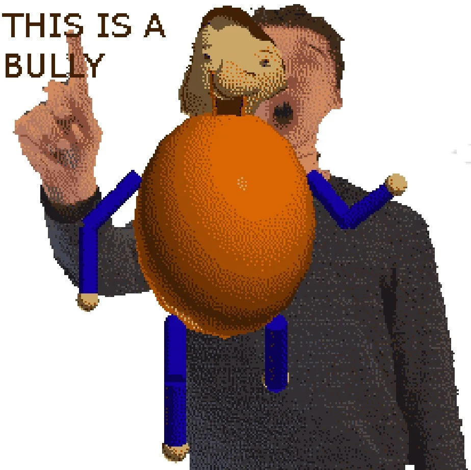 it's a bully and Principal Of The Thing
